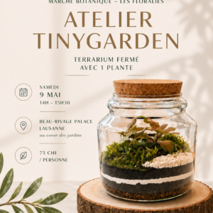 Atelier Terrarium Exclusif au Beau-Rivage Palace à Lausanne