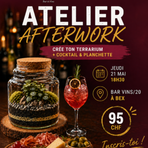atelier exclusif afterwork au bar vins/20 à bex le jeudi 21 mai